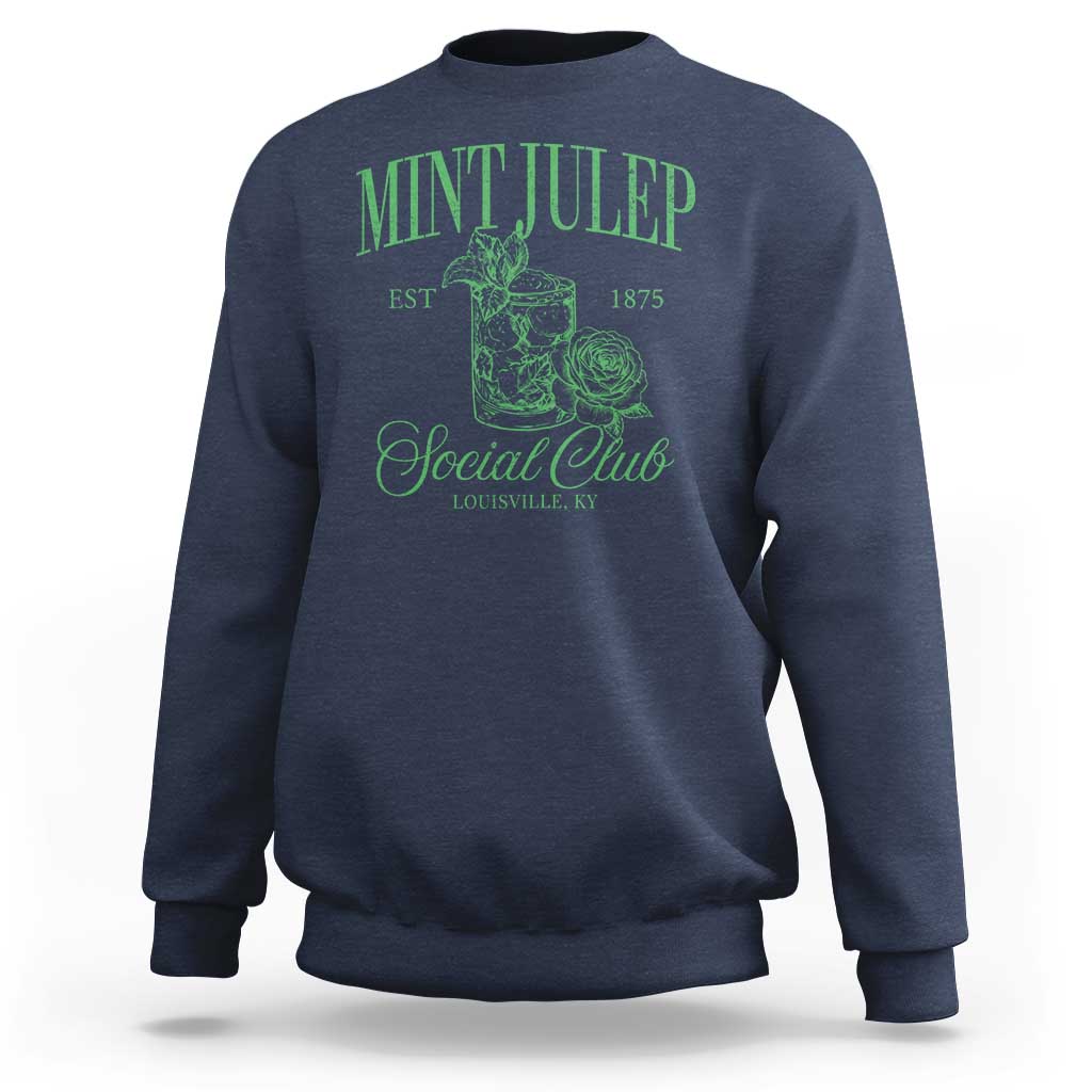 Mint Julep Social Club KY Funny Derby Cocktail Sweatshirt
