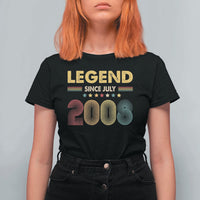 July 18th Birthday T Shirt For Women Legends Since July 2008 Retro Bday