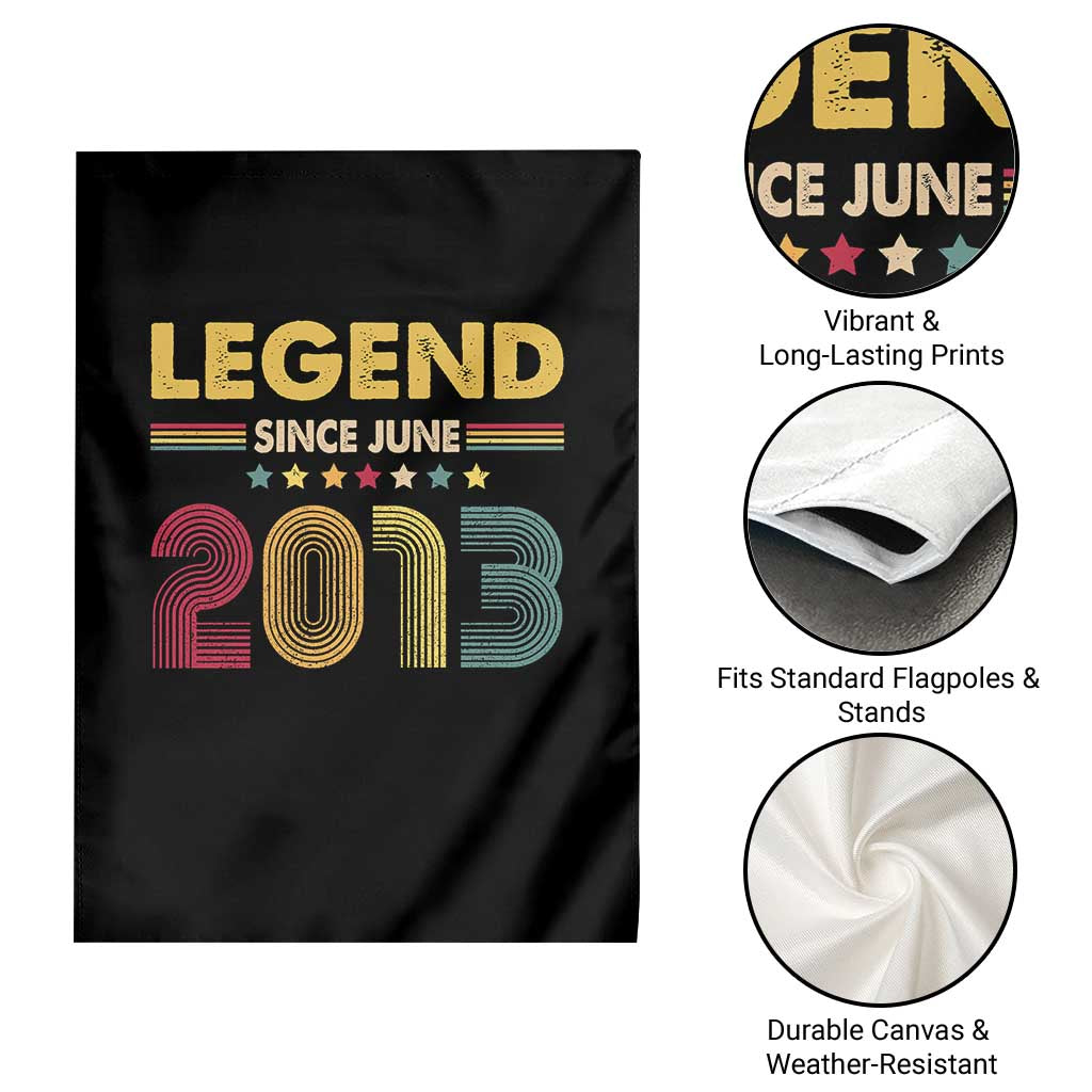 June 13th Birthday Garden Flag Legends Since June 2013 Retro Bday