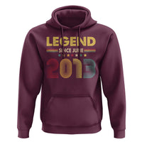 June 13th Birthday Hoodie Legends Since June 2013 Retro Bday