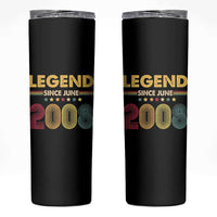 June 18th Birthday Skinny Tumbler Legends Since June 2008 Retro Bday
