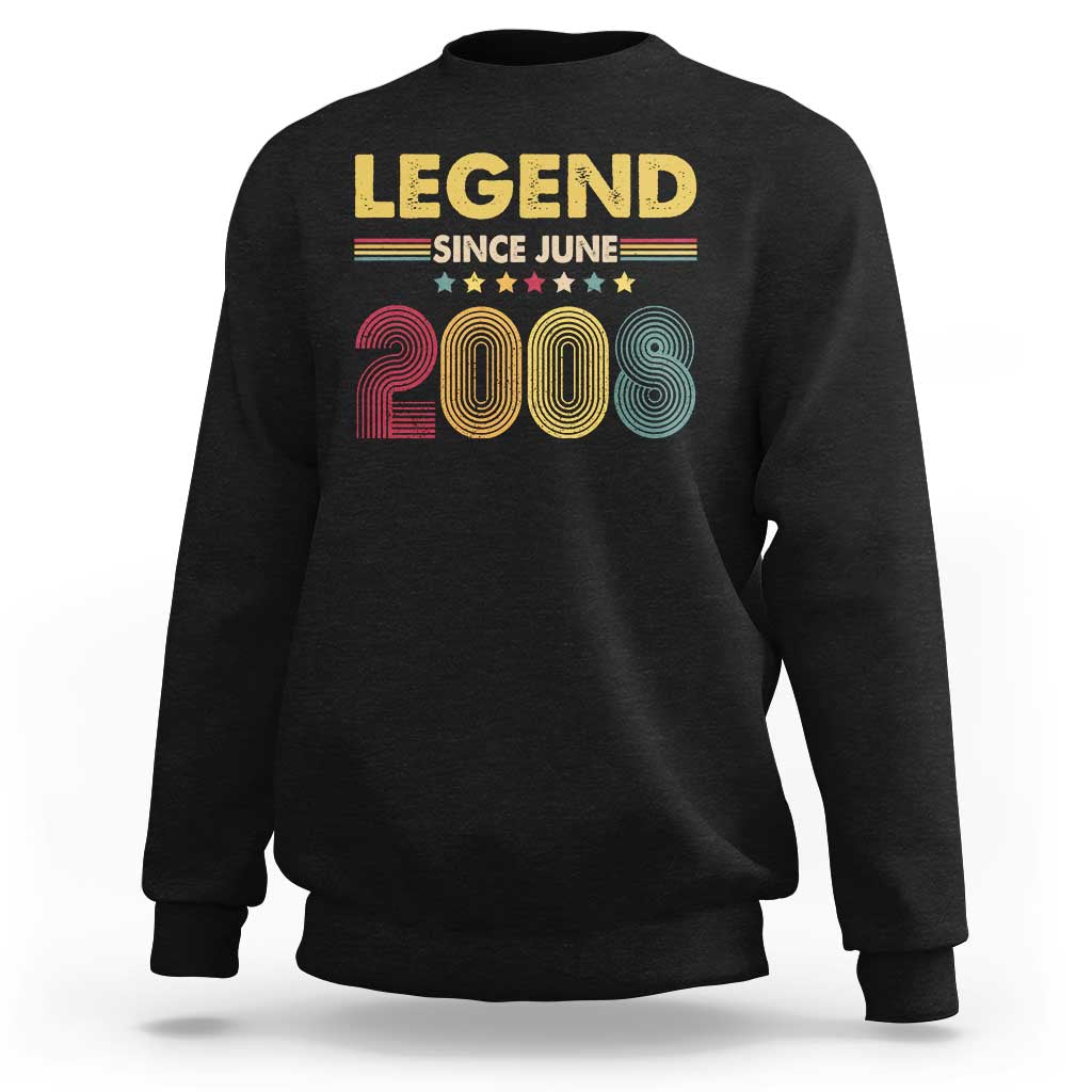 June 18th Birthday Sweatshirt Legends Since June 2008 Retro Bday