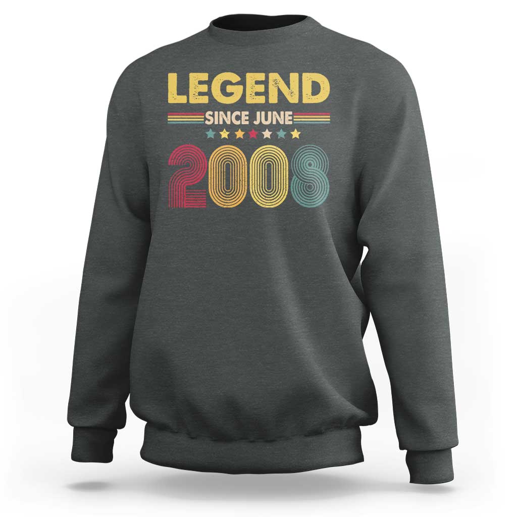 June 18th Birthday Sweatshirt Legends Since June 2008 Retro Bday