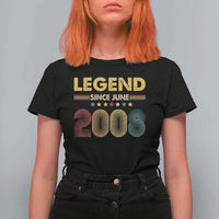 June 18th Birthday T Shirt For Women Legends Since June 2008 Retro Bday