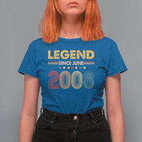 June 18th Birthday T Shirt For Women Legends Since June 2008 Retro Bday