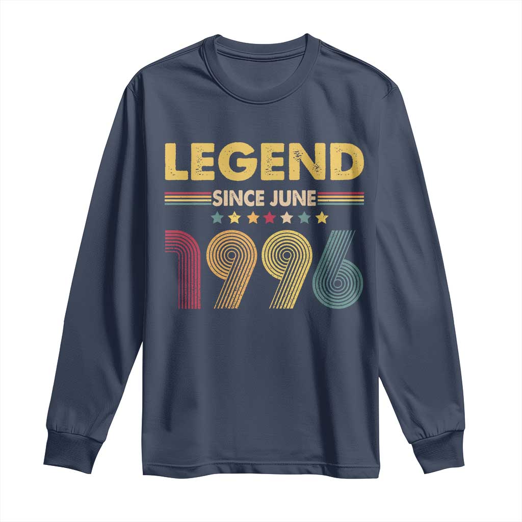 June 30th Birthday Long Sleeve Shirt Legends Since June 1996 Retro Bday