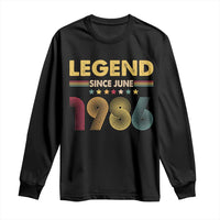 June 40th Birthday Long Sleeve Shirt Legends Since June 1986 Retro Bday