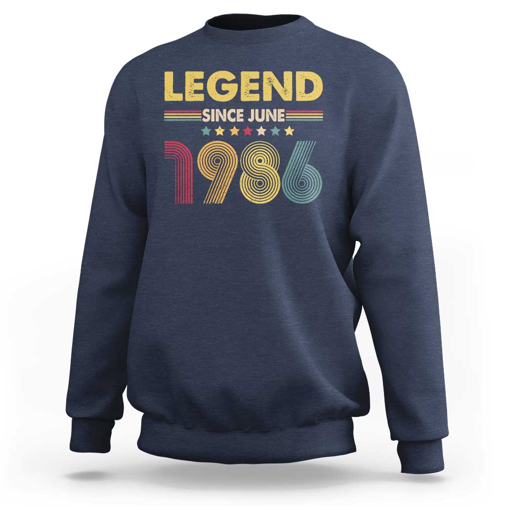 June 40th Birthday Sweatshirt Legends Since June 1986 Retro Bday