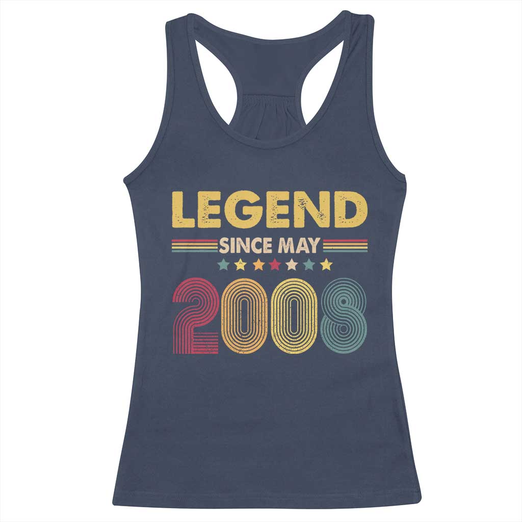 May 18th Birthday Racerback Tank Top Legends Since May 2008 Retro Bday