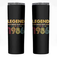 May 40th Birthday Skinny Tumbler Legends Since May 1986 Retro Bday