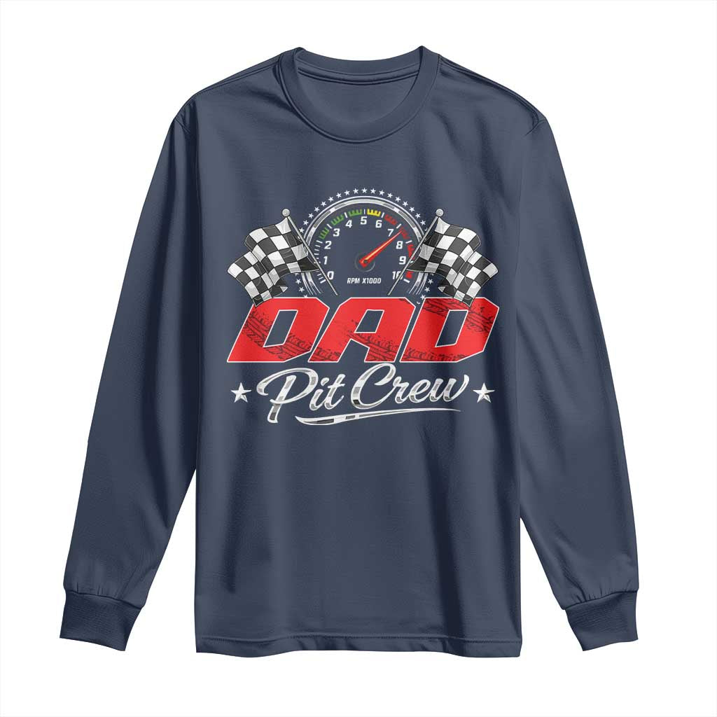 Dad Pit Crew Long Sleeve Shirt Racing Family Matching Father's Day