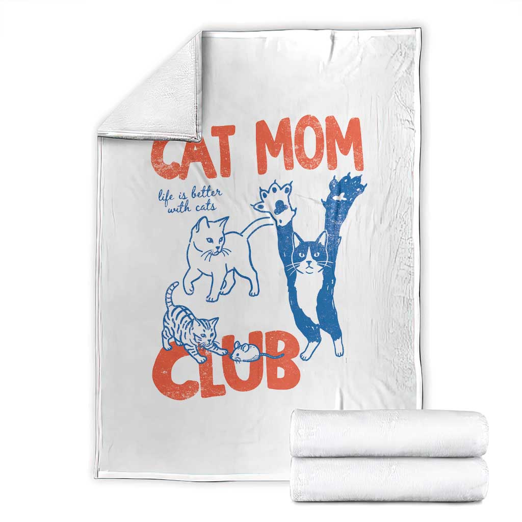 Cat Mom Club Throw Blanket Life is Better with Cats Mothers Day