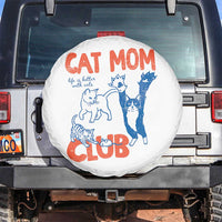 Cat Mom Club Spare Tire Cover Life is Better with Cats Mothers Day