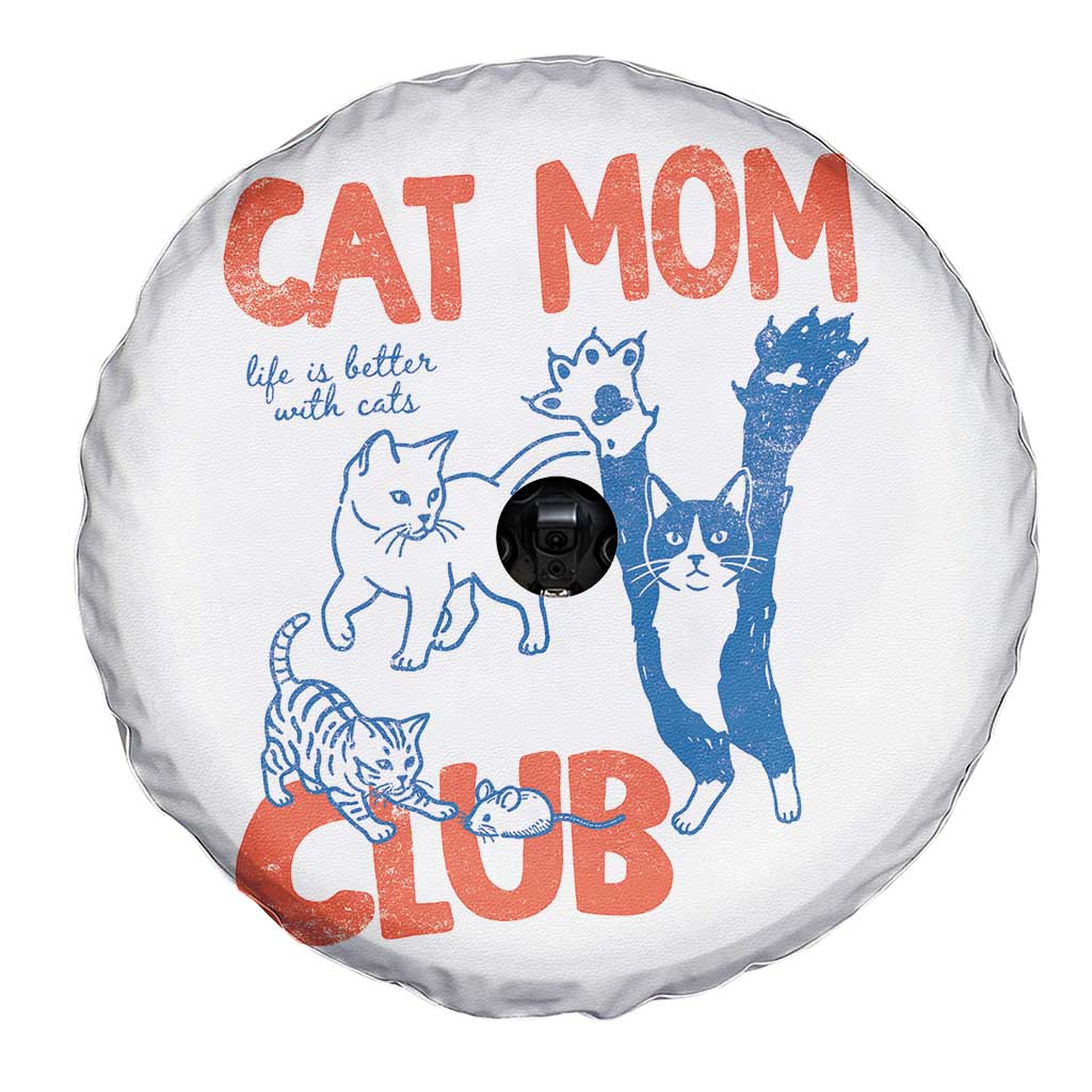 Cat Mom Club Spare Tire Cover Life is Better with Cats Mothers Day