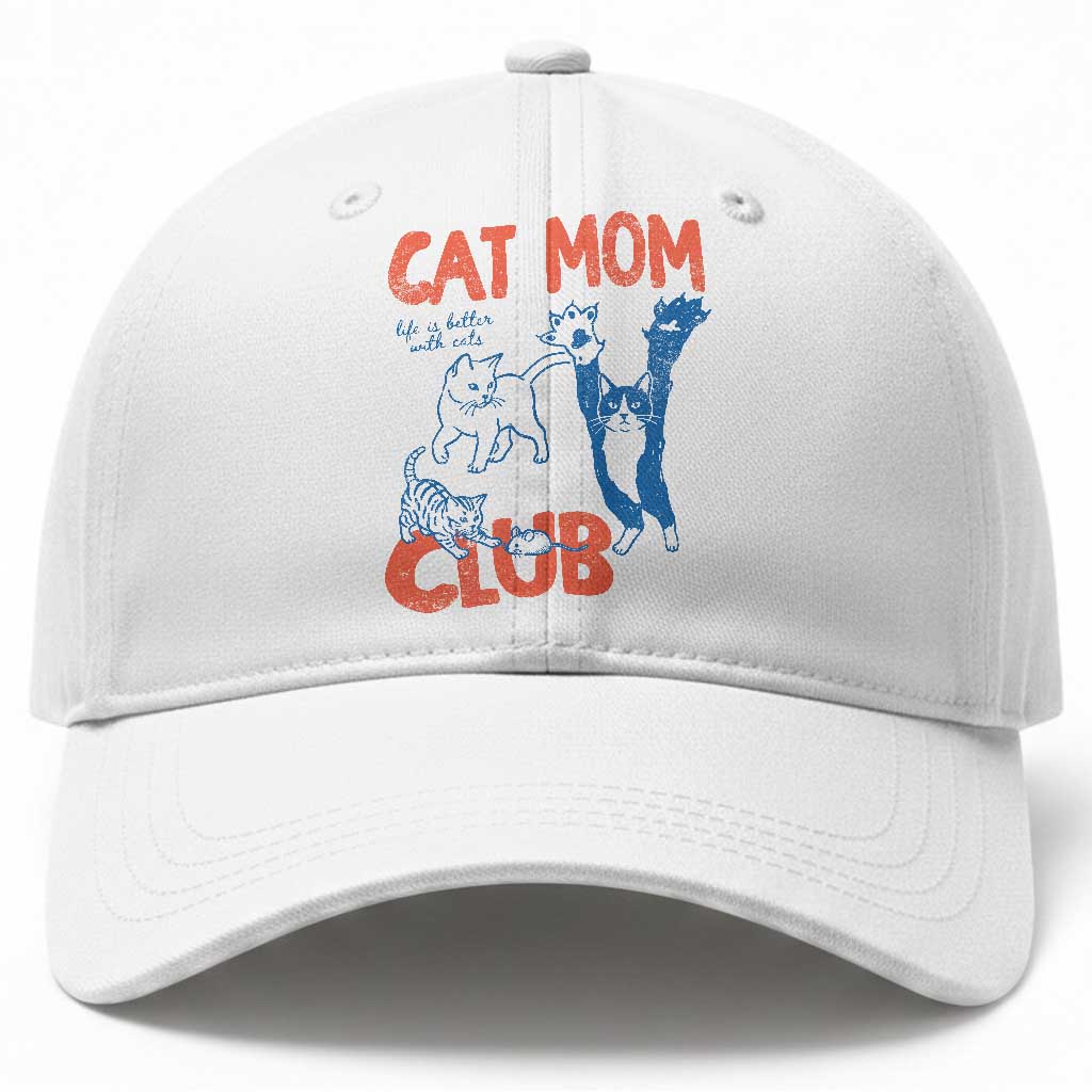 Cat Mom Club Baseball Cap Life is Better with Cats Mothers Day