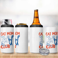 Cat Mom Club 4 in 1 Can Cooler Tumbler Life is Better with Cats Mothers Day