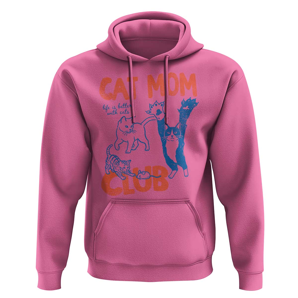 Cat Mom Club Hoodie Life is Better with Cats Mothers Day