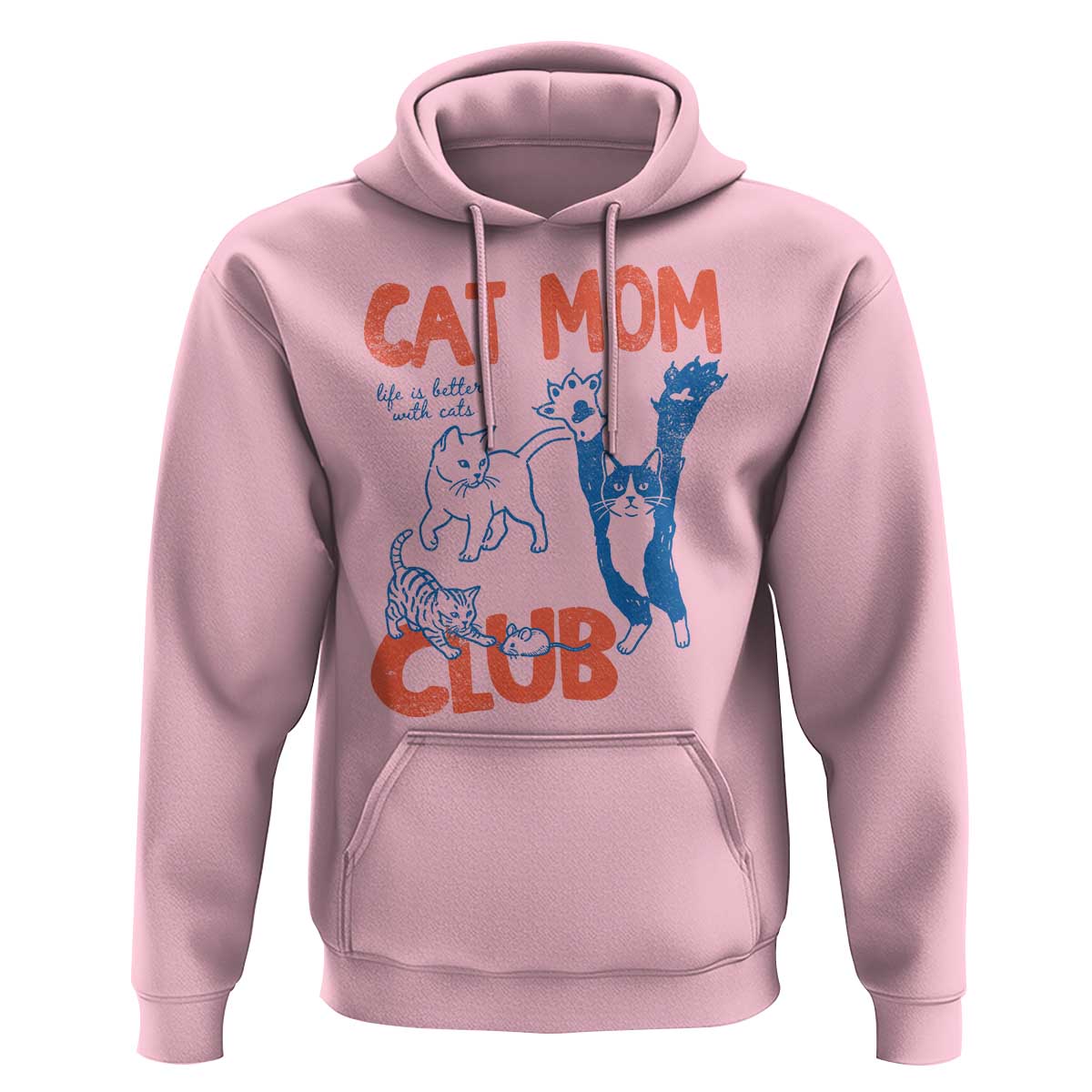 Cat Mom Club Hoodie Life is Better with Cats Mothers Day