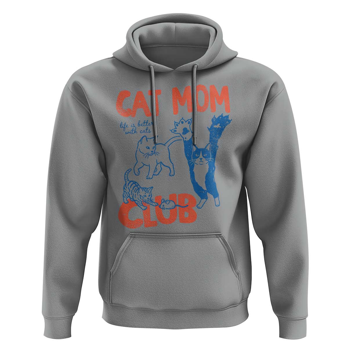 Cat Mom Club Hoodie Life is Better with Cats Mothers Day