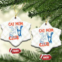 Cat Mom Club Ceramic Ornament Life is Better with Cats Mothers Day