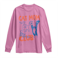 Cat Mom Club Long Sleeve Shirt Life is Better with Cats Mothers Day