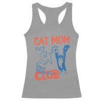 Cat Mom Club Racerback Tank Top Life is Better with Cats Mothers Day