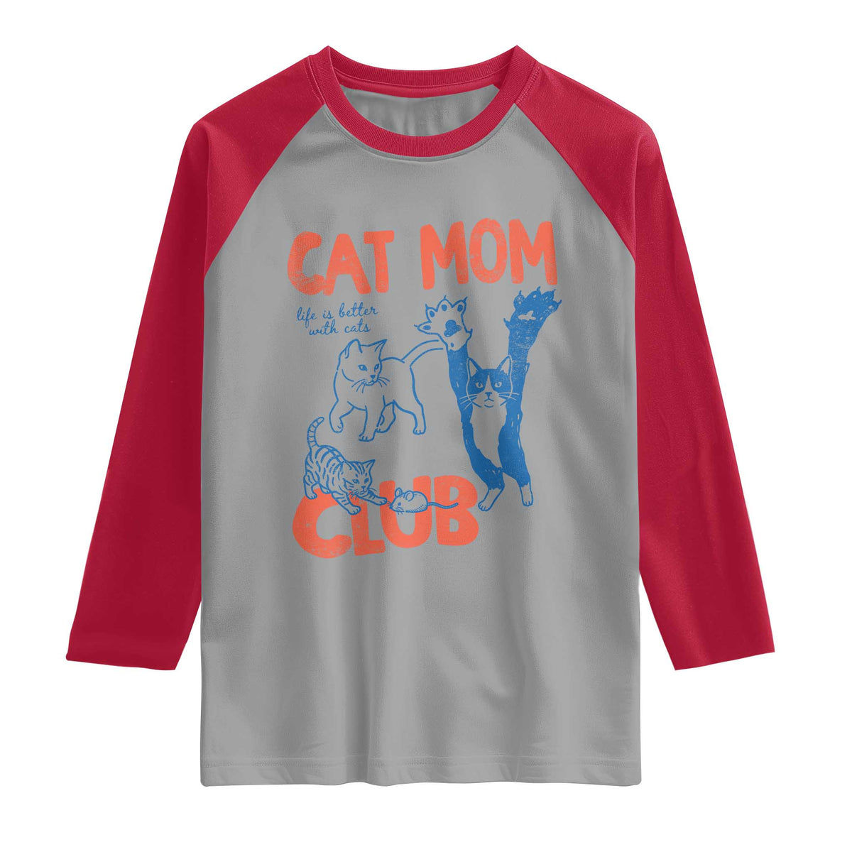 Cat Mom Club Raglan Shirt Life is Better with Cats Mothers Day