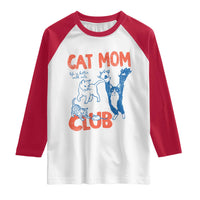 Cat Mom Club Raglan Shirt Life is Better with Cats Mothers Day