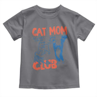 Cat Mom Club Toddler T Shirt Life is Better with Cats Mothers Day