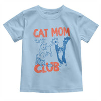 Cat Mom Club Toddler T Shirt Life is Better with Cats Mothers Day