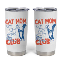 Cat Mom Club Tumbler Cup Life is Better with Cats Mothers Day