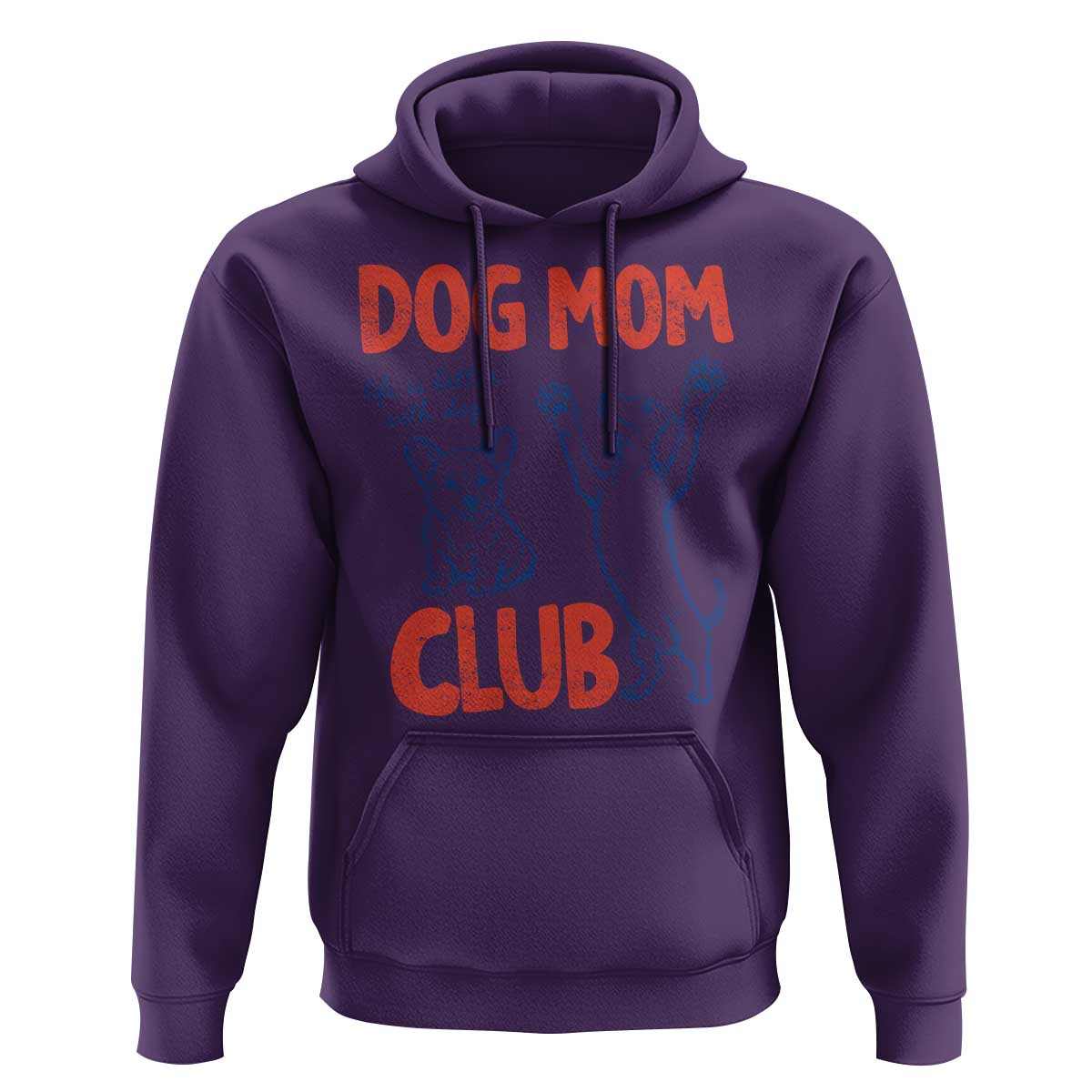 Dog Mom Club Hoodie Life is Better with Dogs Mother's Day