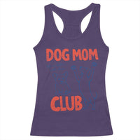 Dog Mom Club Racerback Tank Top Life is Better with Dogs Mother's Day