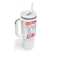 Dog Mom Club Tumbler With Handle Life is Better with Dogs Mother's Day