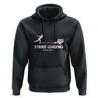 Funny Bowling Hoodie Strike Loading Please Wait Ball Pin - Wonder Print Shop