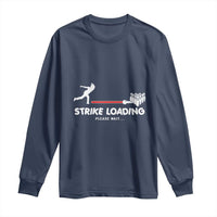 Funny Bowling Long Sleeve Shirt Strike Loading Please Wait Ball Pin - Wonder Print Shop