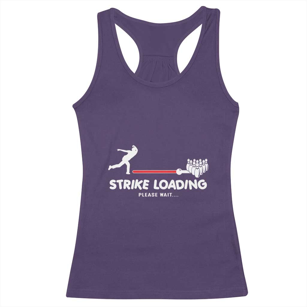 Funny Bowling Racerback Tank Top Strike Loading Please Wait Ball Pin - Wonder Print Shop