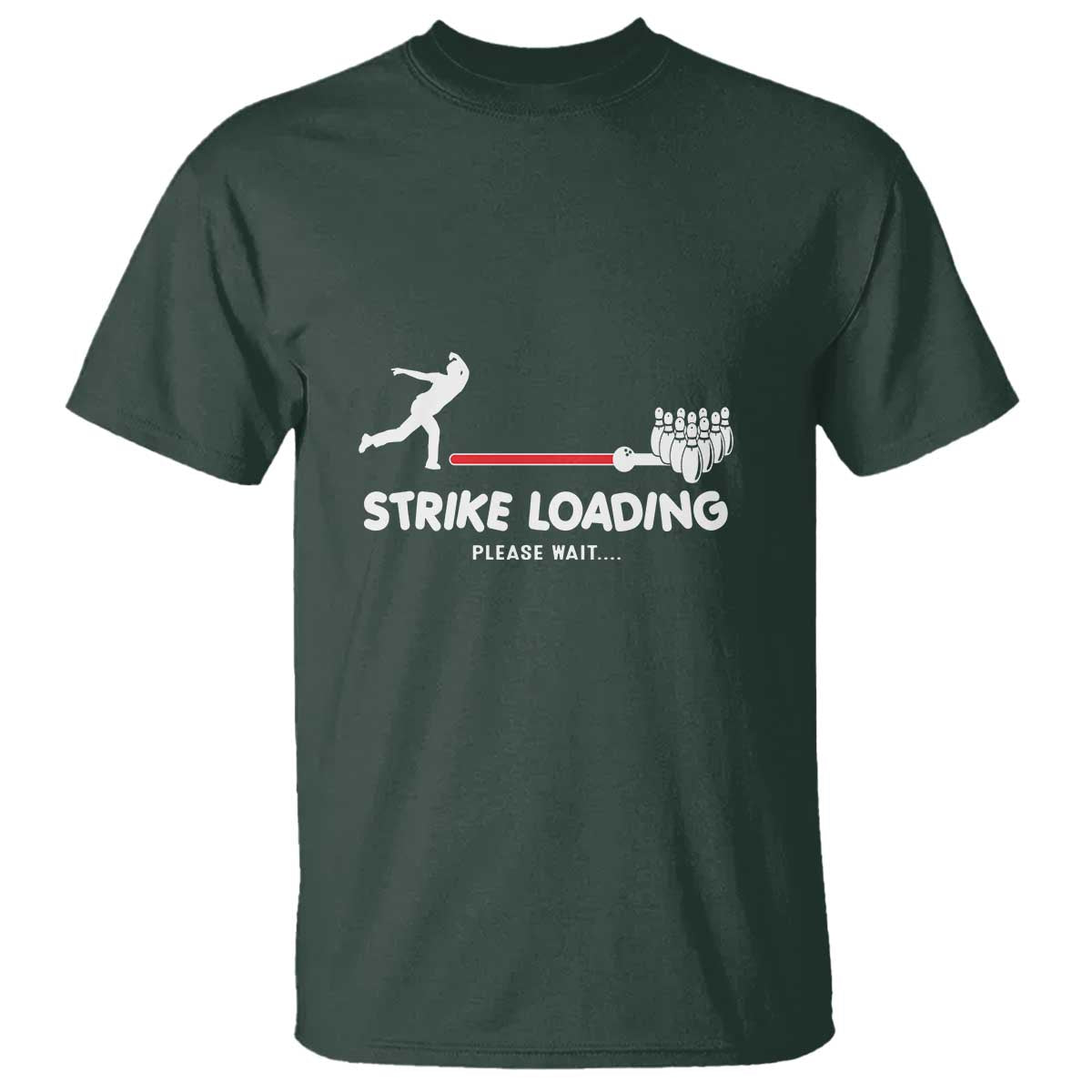 Funny Bowling T Shirt Strike Loading Please Wait Ball Pin - Wonder Print Shop