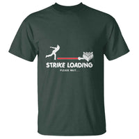Funny Bowling T Shirt Strike Loading Please Wait Ball Pin - Wonder Print Shop
