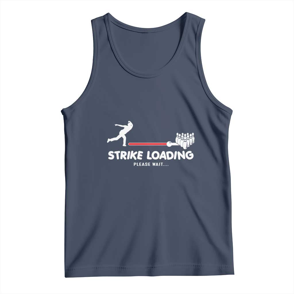 Funny Bowling Tank Top Strike Loading Please Wait Ball Pin - Wonder Print Shop