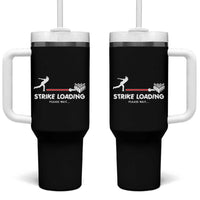 Funny Bowling Tumbler With Handle Strike Loading Please Wait Ball Pin - Wonder Print Shop