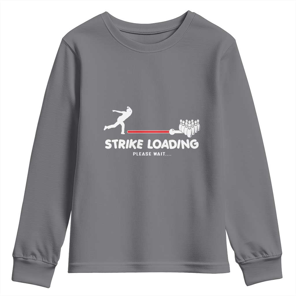 Funny Bowling Youth Sweatshirt Strike Loading Please Wait Ball Pin - Wonder Print Shop