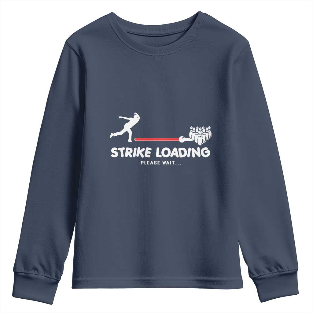 Funny Bowling Youth Sweatshirt Strike Loading Please Wait Ball Pin - Wonder Print Shop