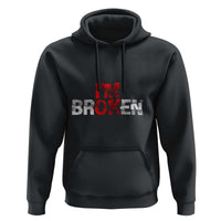 Invisible Illness Hoodie I'm OK I'm Broken - Wonder Print Shop