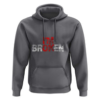 Invisible Illness Hoodie I'm OK I'm Broken - Wonder Print Shop