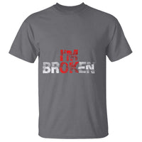 Invisible Illness T Shirt I'm OK I'm Broken - Wonder Print Shop