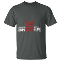 Invisible Illness T Shirt I'm OK I'm Broken - Wonder Print Shop