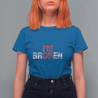 Invisible Illness T Shirt For Women I'm OK I'm Broken - Wonder Print Shop