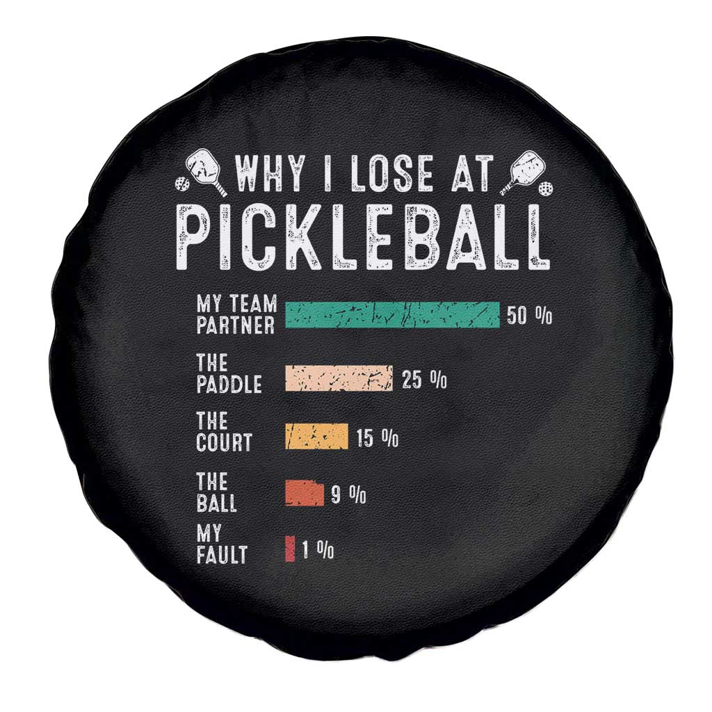 Funny Pickleball Spare Tire Cover Why I Lose At Pickleball Humor - Wonder Print Shop