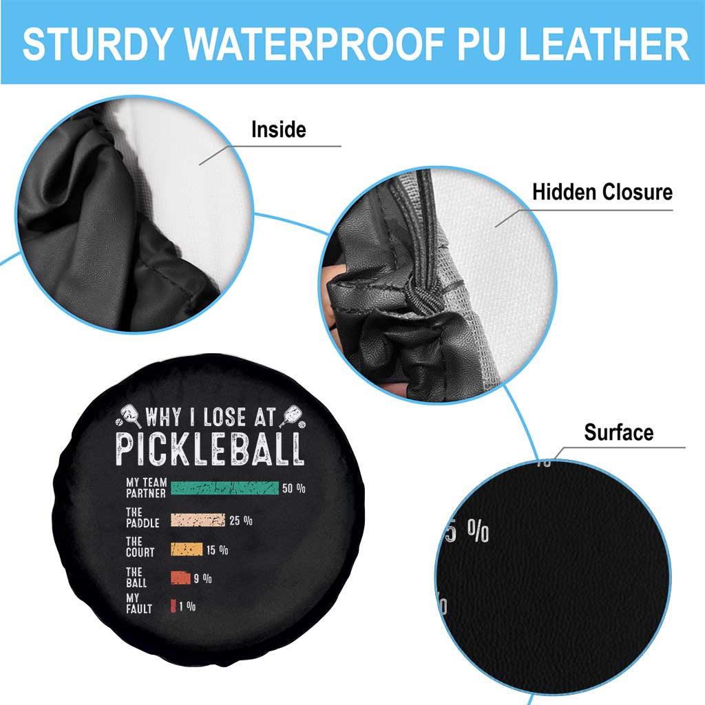 Funny Pickleball Spare Tire Cover Why I Lose At Pickleball Humor - Wonder Print Shop